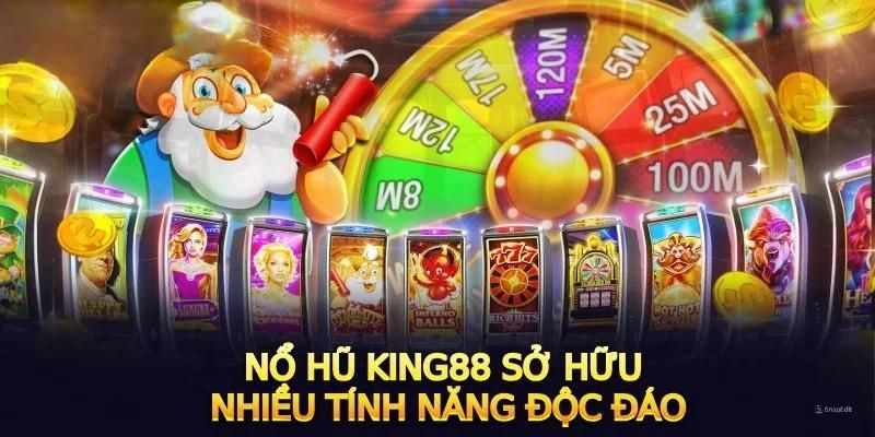 Quay Hũ King88 – Nhanh Tay Đặt Cược Nhận Tiền Tỷ Từ Jackpot 4 Nổ hũ săn thưởng sảnh cược được nhiều người yêu thích nhất tại King88
